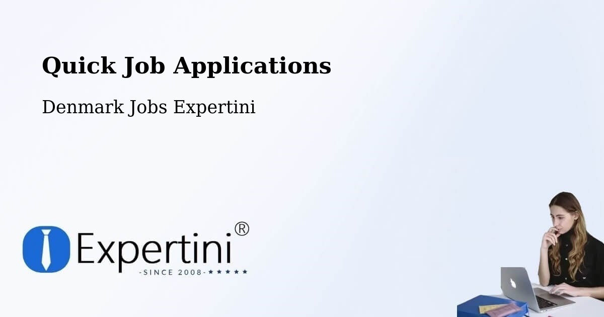 Quick Job Applications - Denmark Jobs Expertini